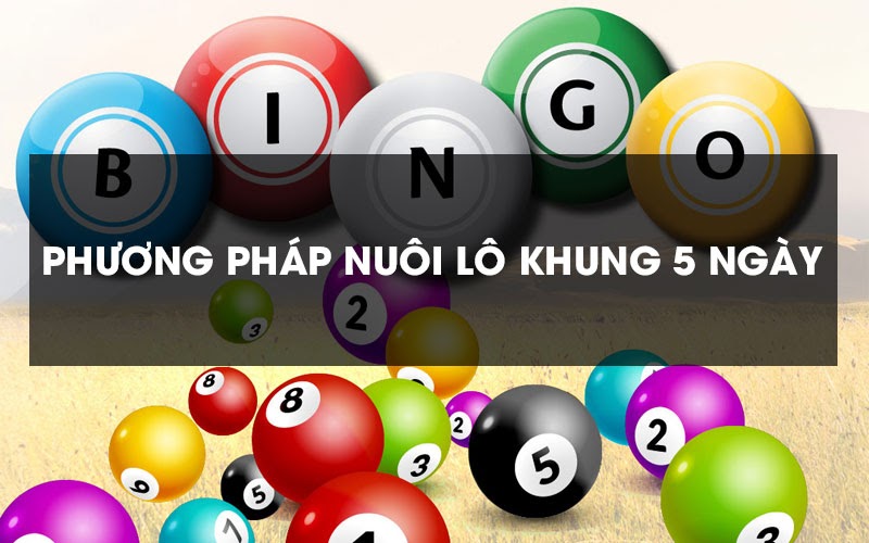 nuôi lô kép trong 5 ngày